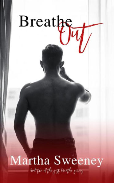 Breathe Out (Just Breathe, #2)