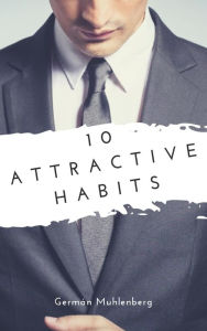 Title: 10 Attractive Habits, Author: German Muhlenberg