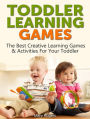 Toddler Learning Games: The Best Creative Learning Games & Activities For Your Toddler