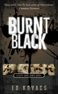 Title: Burnt Black (Cliff Saint James, #3), Author: ED KOVACS