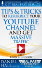 Tips & Tricks to Resurrect Your YouTube Channel and Get Massive Traffic (Real Fast Results, #47)