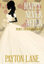 Happy Never After (Prince Uncharming)