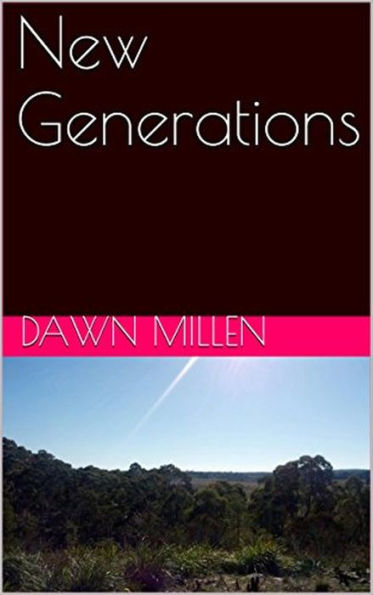 New Generations (Outback Exodus, #3)