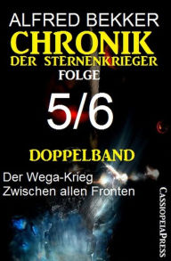 Title: Doppelband Chronik der Sternenkrieger Folge 5/6, Author: Alfred Bekker