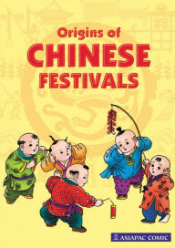 Title: Origins of Chinese Festivals (Rev), Author: Goh Pei Ki