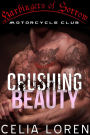 CRUSHING BEAUTY (HARBINGERS OF SORROW, #1)