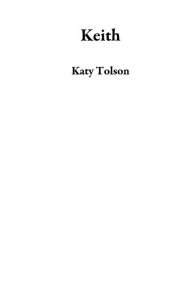 Title: Keith, Author: Katy Tolson