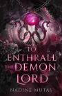 To Enthrall the Demon Lord (Love and Magic, #4)