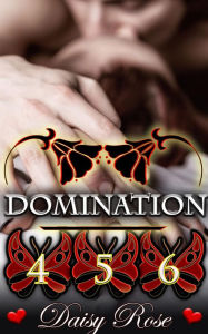 Title: Domination 4 - 6, Author: Daisy Rose