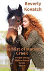 The Mist of Matson Creek (Oregon Valley - Matson Creek Series, #6)