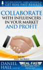 Collaborate with Influencers in Your Market and Profit (Real Fast Results, #40)