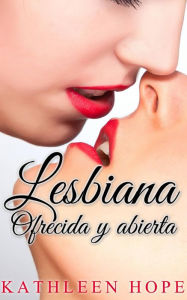 Title: Lesbiana: ofrecida y abierta, Author: Kathleen Hope