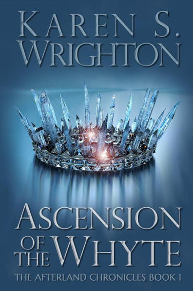 Ascension of the Whyte (The Afterland Chronicles, #1)