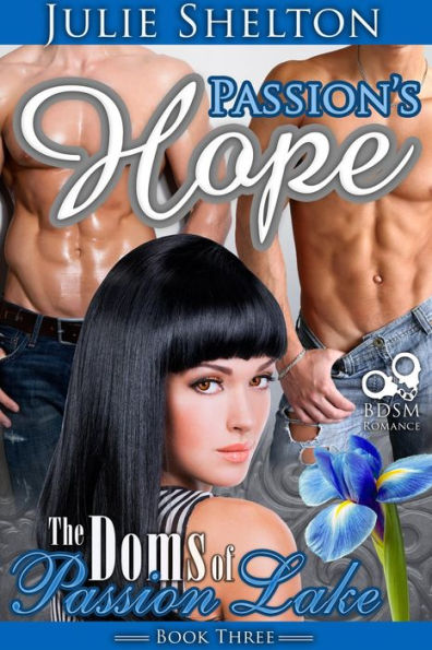 Passion's Hope (The Doms of Passion Lake, #3)