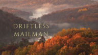 Title: Driftless Mailman (Mailman tales, #2), Author: Jess Thornton