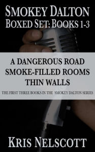 Title: The Smokey Dalton Boxed Set: Books 1-3, Author: Kris Nelscott