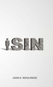 Title: iSin, Author: John D. Woolridge