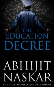 Title: The Education Decree, Author: Abhijit Naskar