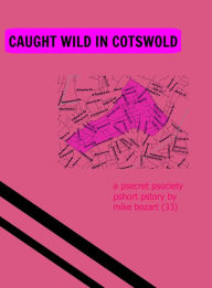 Title: Caught Wild in Cotswold, Author: Mike Bozart