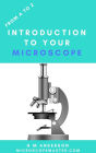 From A to Z - Introduction To Your Microscope (MicroscopeMaster)