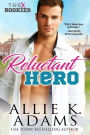 Reluctant Hero (TREX ROOKIES, #1)