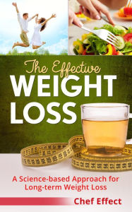 Title: The Effective Weight Loss, Author: Chef Effect