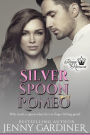Silver Spoon Romeo (The Royal Romeos, #5)