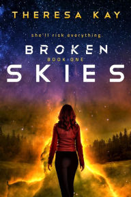 Title: Broken Skies, Author: Theresa Kay
