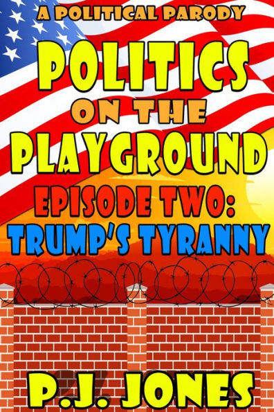 Politics on the Playground: Trump's Tyranny