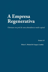 Title: A Empresa Regenerativa, Author: Ethan Roland