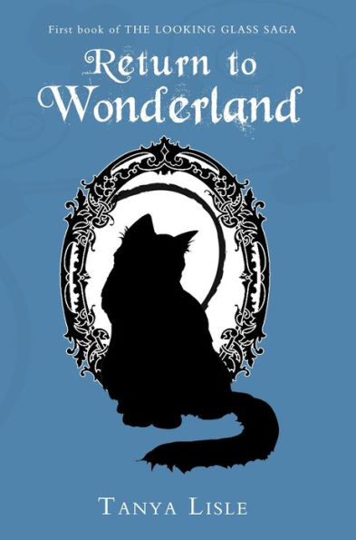 Return to Wonderland (Looking Glass Saga, #1)