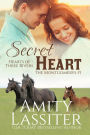 Secret Heart (Hearts of Three Rivers, #4)