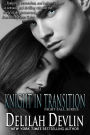 Knight in Transition (Night Fall Series #3)