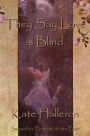 They Say Love is Blind (Palmer Family, #2)