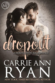 Title: Dropout (Montgomery Ink, #7.3), Author: Carrie Ann Ryan