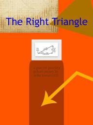 Title: The Right Triangle, Author: Mike Bozart