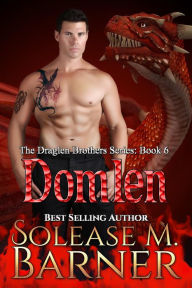 Title: The Draglen Brothers Domlen (Bk6), Author: Solease Barner