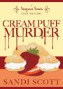 Cream Puff Murder: A Seagrass Sweets Cozy Mystery (Book 1)