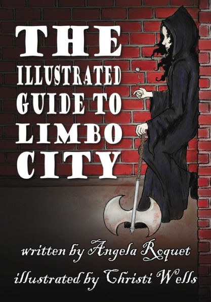 The Illustrated Guide to Limbo City (Lana Harvey, Reapers Inc.)