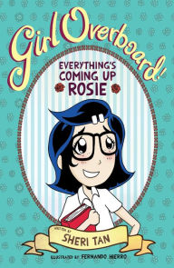 Title: Girl Overboard!: Everything's Coming Up Rosie, Author: Sheri Tan