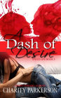 A Dash of Desire (Spiced Life, #2)