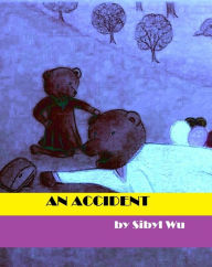 Title: An Accident, Author: sibyl wu