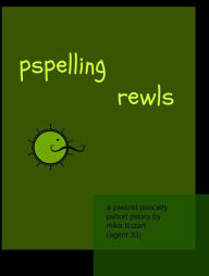 Title: pspelling rewls, Author: Mike Bozart