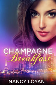 Title: Champagne for Breakfast, Author: Nancy Loyan