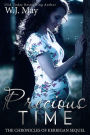 Precious Time (The Chronicles of Kerrigan Sequel, #6)