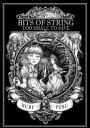 Bits of String Too Small to Save (Persnickety Girl Saves the World, #1)