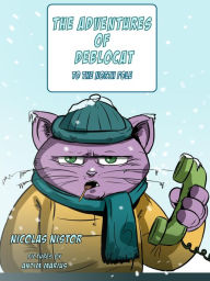 Title: The Adventures of DebloCat: To the North Pole, Author: Nicolas Nistor III