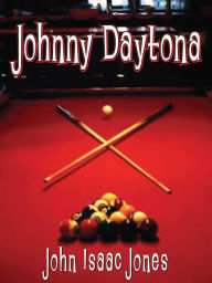 Title: Johnny Daytona, Author: John Isaac Jones