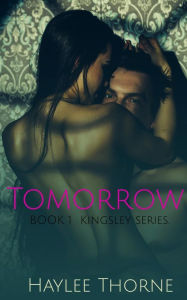 Title: Tomorrow (Kingsley series, #1), Author: Haylee Thorne