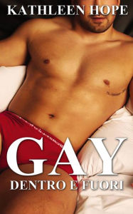 Title: Gay: dentro e fuori, Author: Kathleen Hope